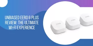 the eero 6 plus review